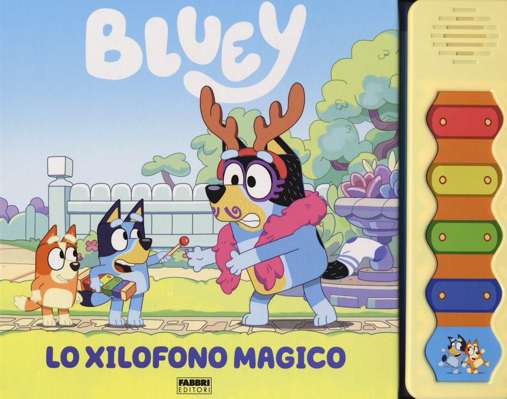 Lo xylofono magico. Bluey. Libro sonoro. Ediz. a colori