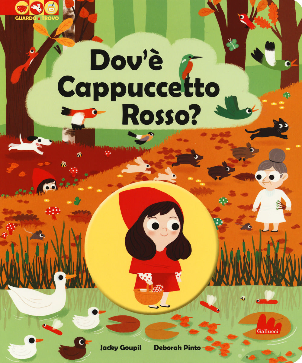 Dov'è Cappuccetto Rosso? Ediz. a colori