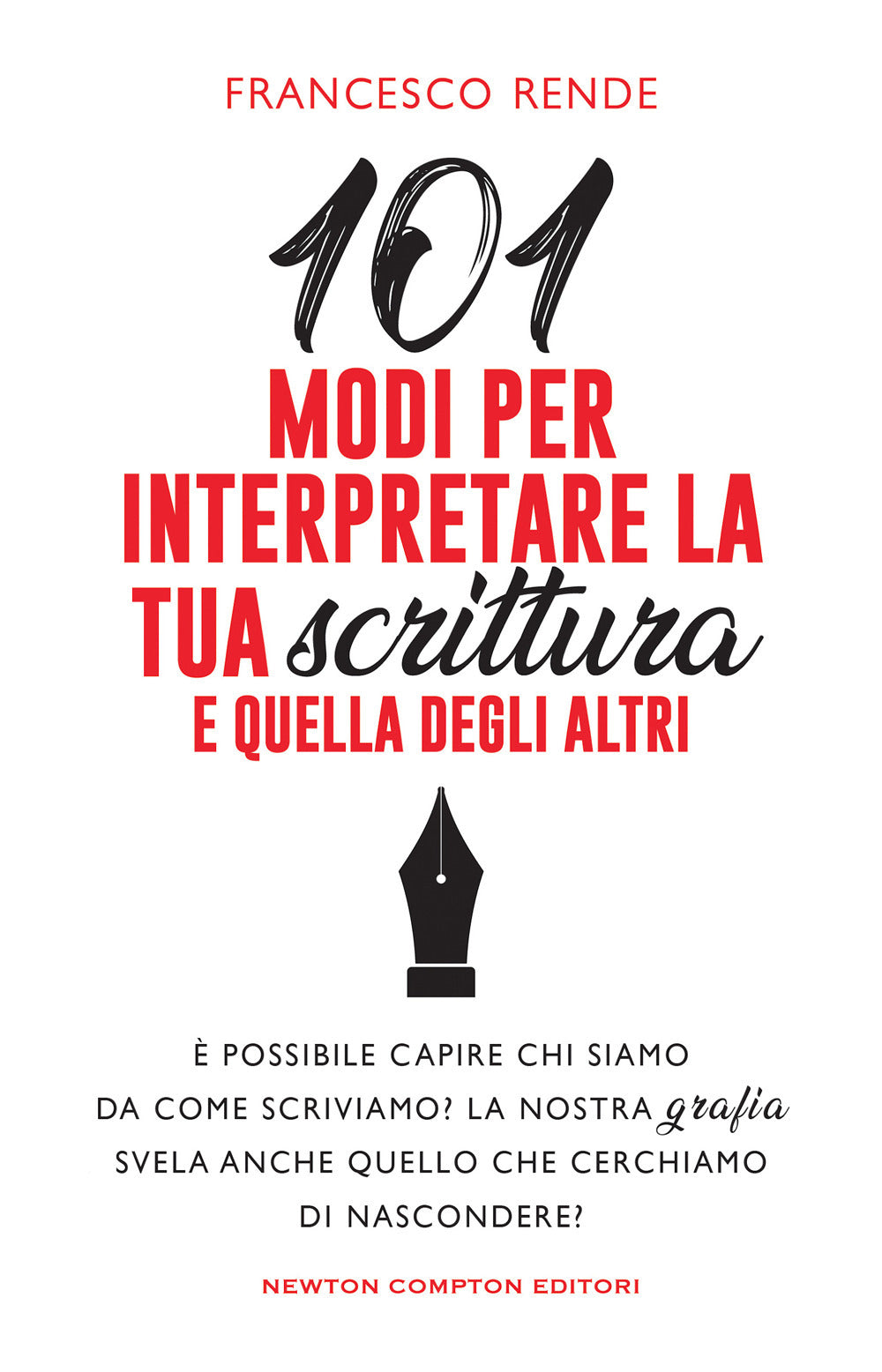 101 modi per interpretare la tua scrittura e quella degli altri.