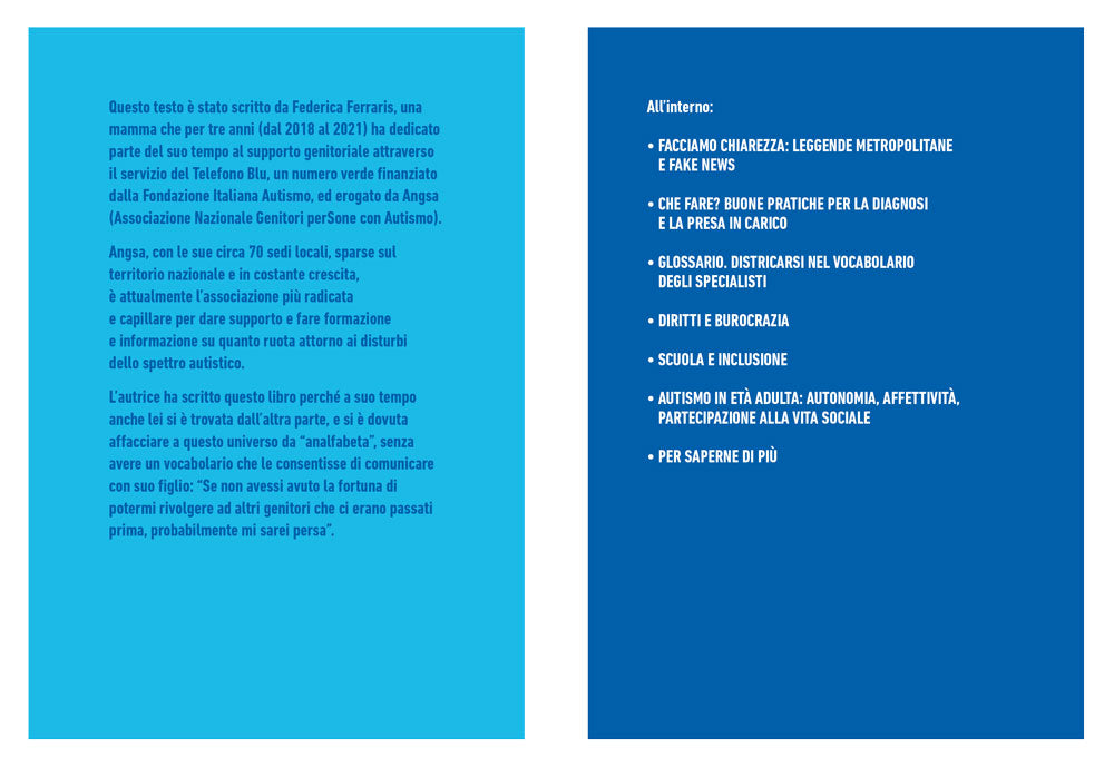 Vivere con l'autismo. • Cos’è • Come si riconosce • Le cause • Cosa fare • Famiglia, scuola e società