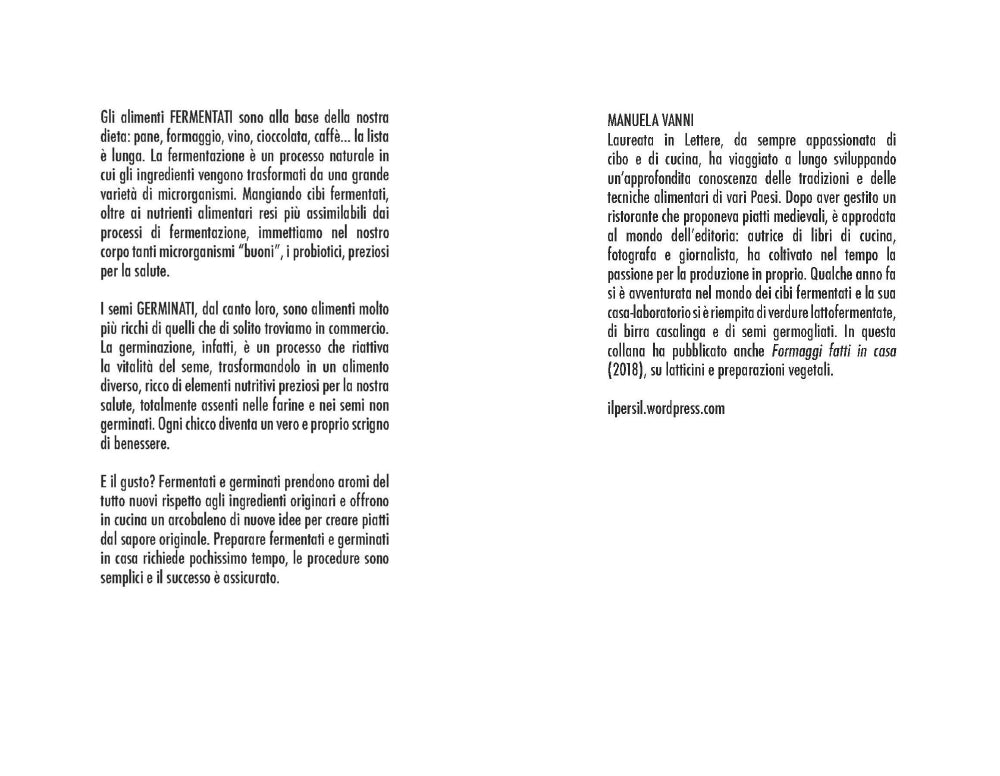 Fermentati e germinati. Preparare e conservare alimenti ricchi di vita