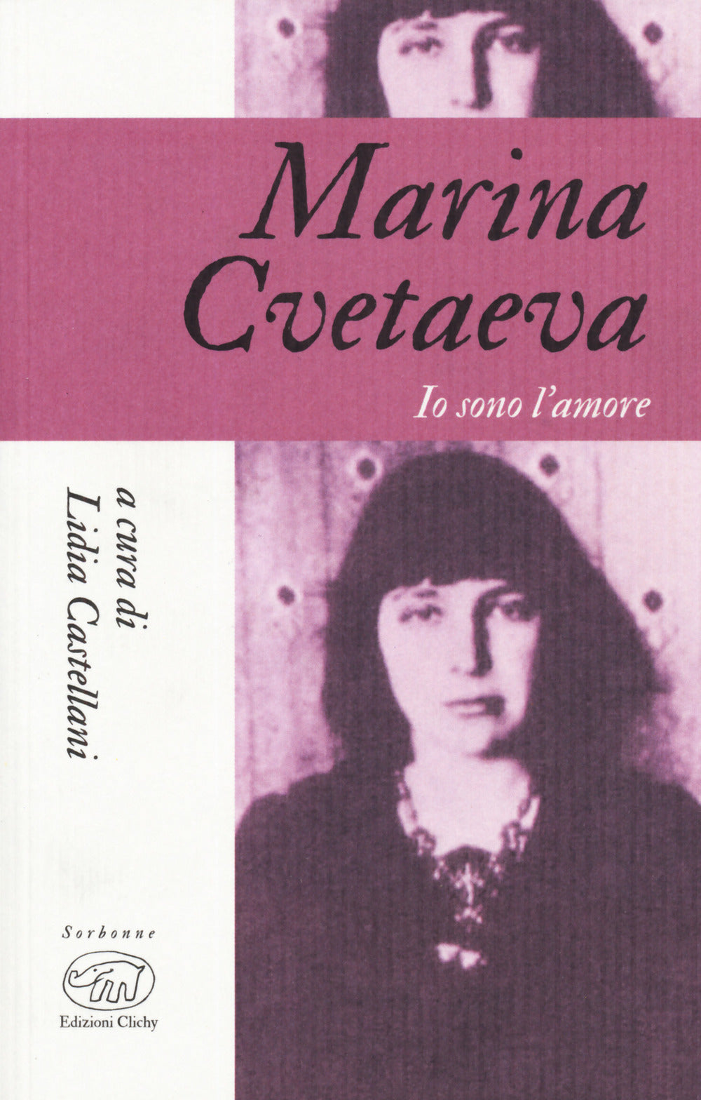 Marina Cvetaeva. Io sono l'amore.