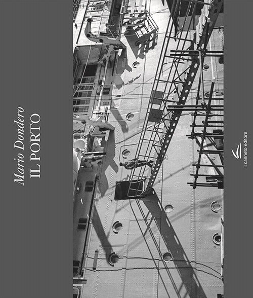 Il porto. Ediz. illustrata.