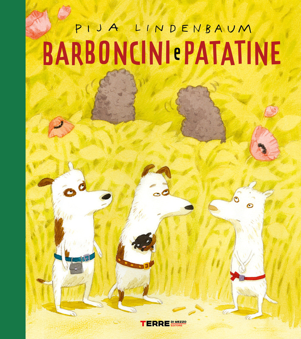 Barboncini e patatine.