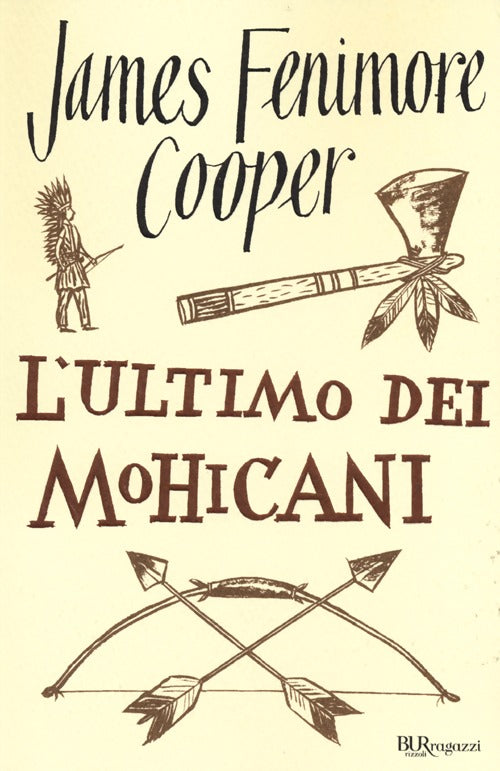 L'ultimo dei mohicani.