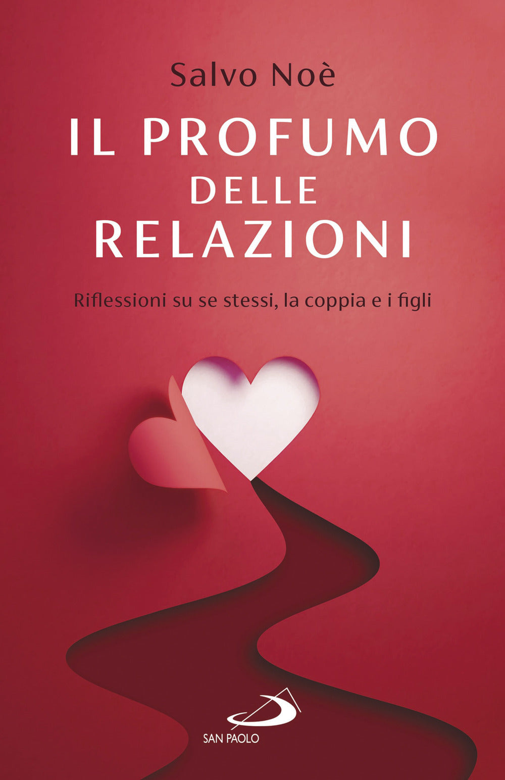 Il profumo delle relazioni. Riflessioni su se stessi, la coppia e i figli.