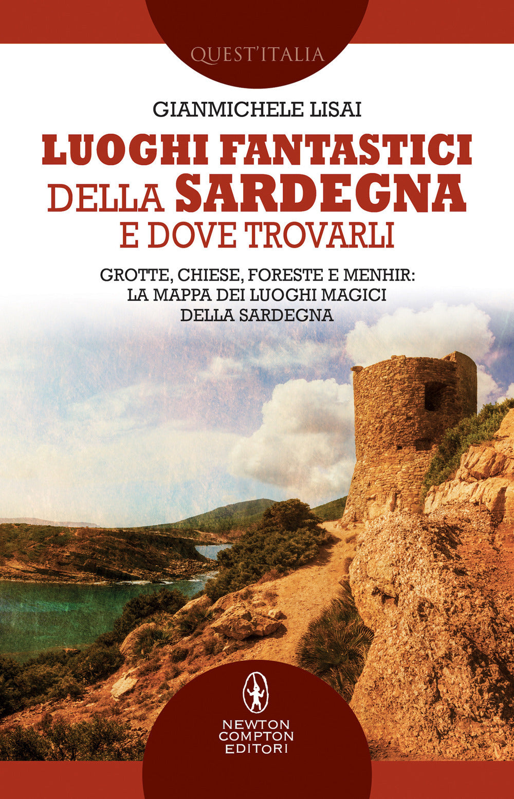 Luoghi fantastici della Sardegna e dove trovarli. Grotte, chiese, foreste e menhir: la mappa dei luoghi magici della Sardegna.