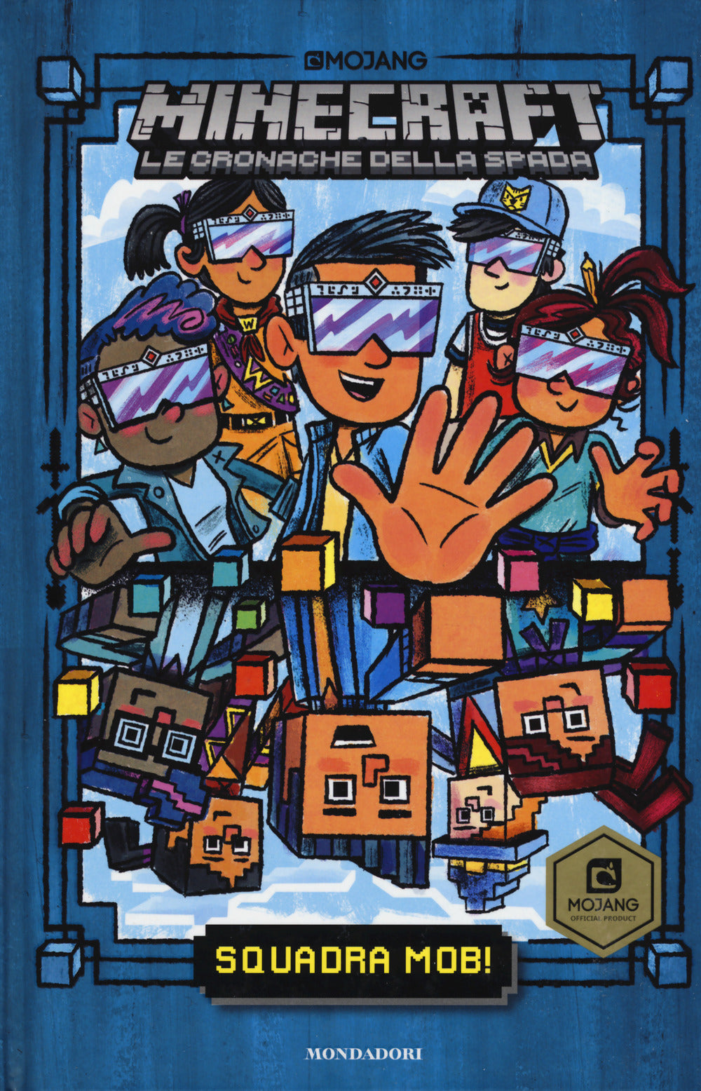 Squadra Mob. Minecraft. Le cronache della spada. Vol. 1.