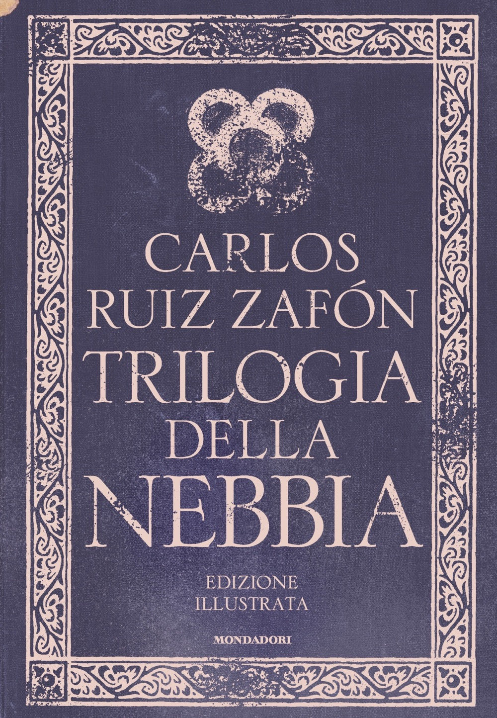 Trilogia della nebbia: Il principe della nebbia-Il palazzo della mezzanotte-Le luci di settembre. Ediz. illustrata.