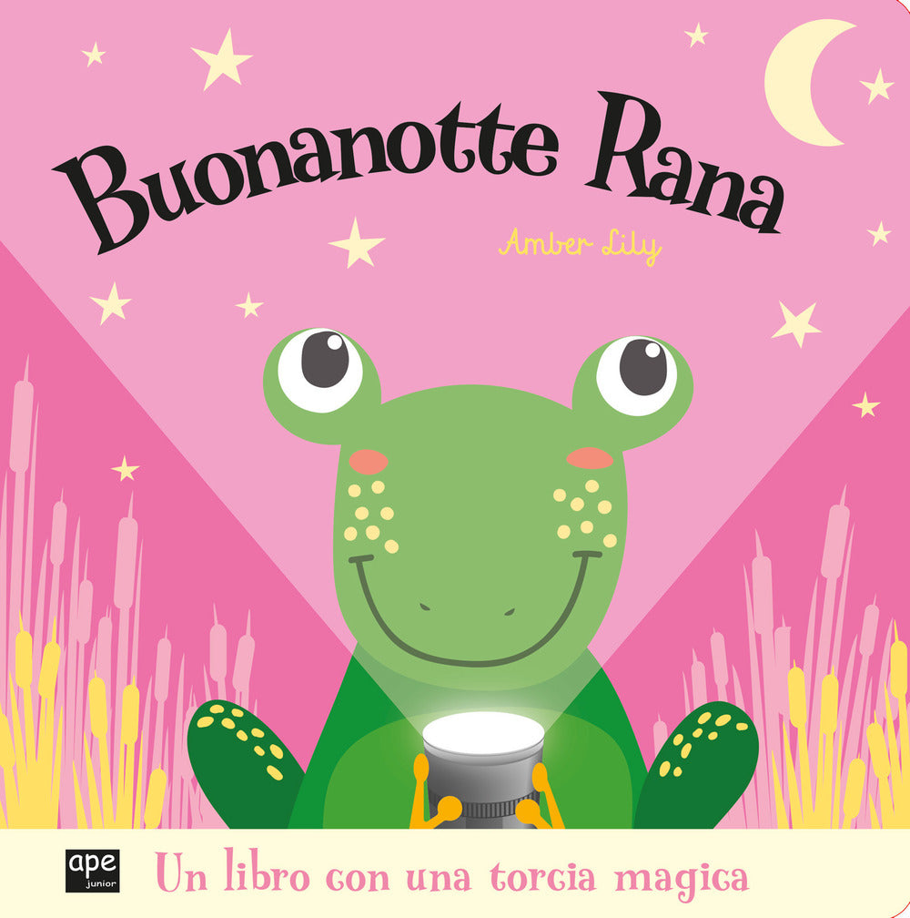 Buonanotte rana. Ediz. a colori.