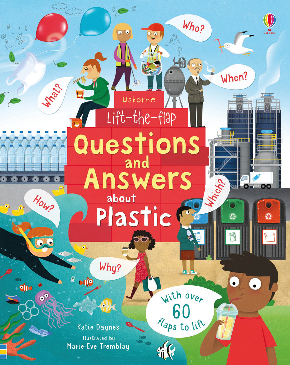 Questions and answers about plastic. Lift the flap. Ediz. a colori.