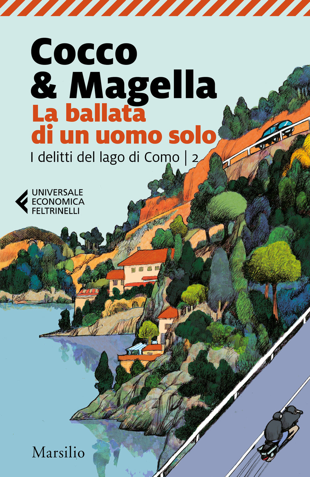 La ballata di un uomo solo. I delitti del lago di Como. Vol. 2.