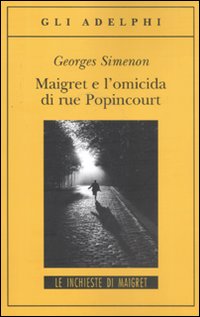 Maigret e l'omicida di rue Popincourt.