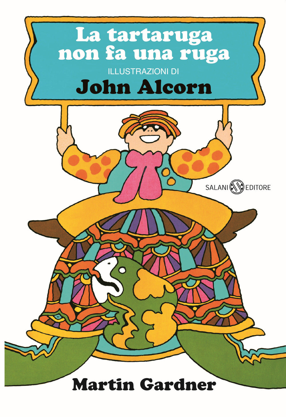 La tartaruga non fa una ruga. Ediz. a colori.