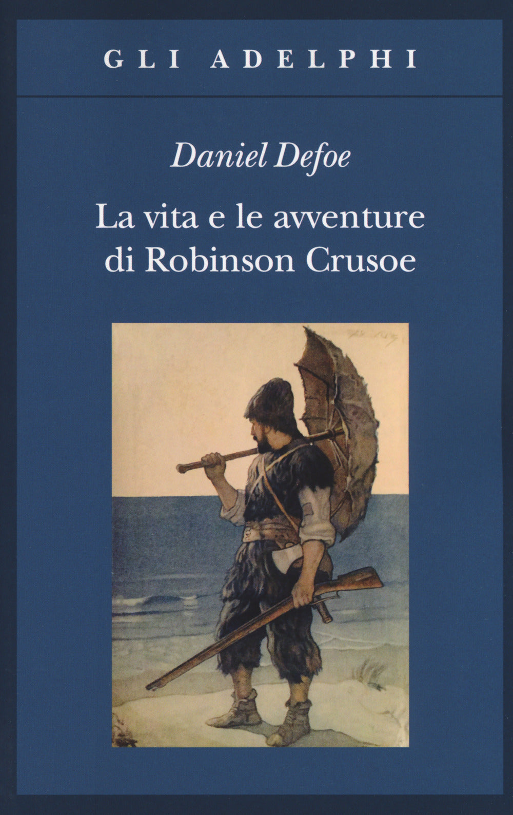 La vita e le avventure di Robinson Crusoe.