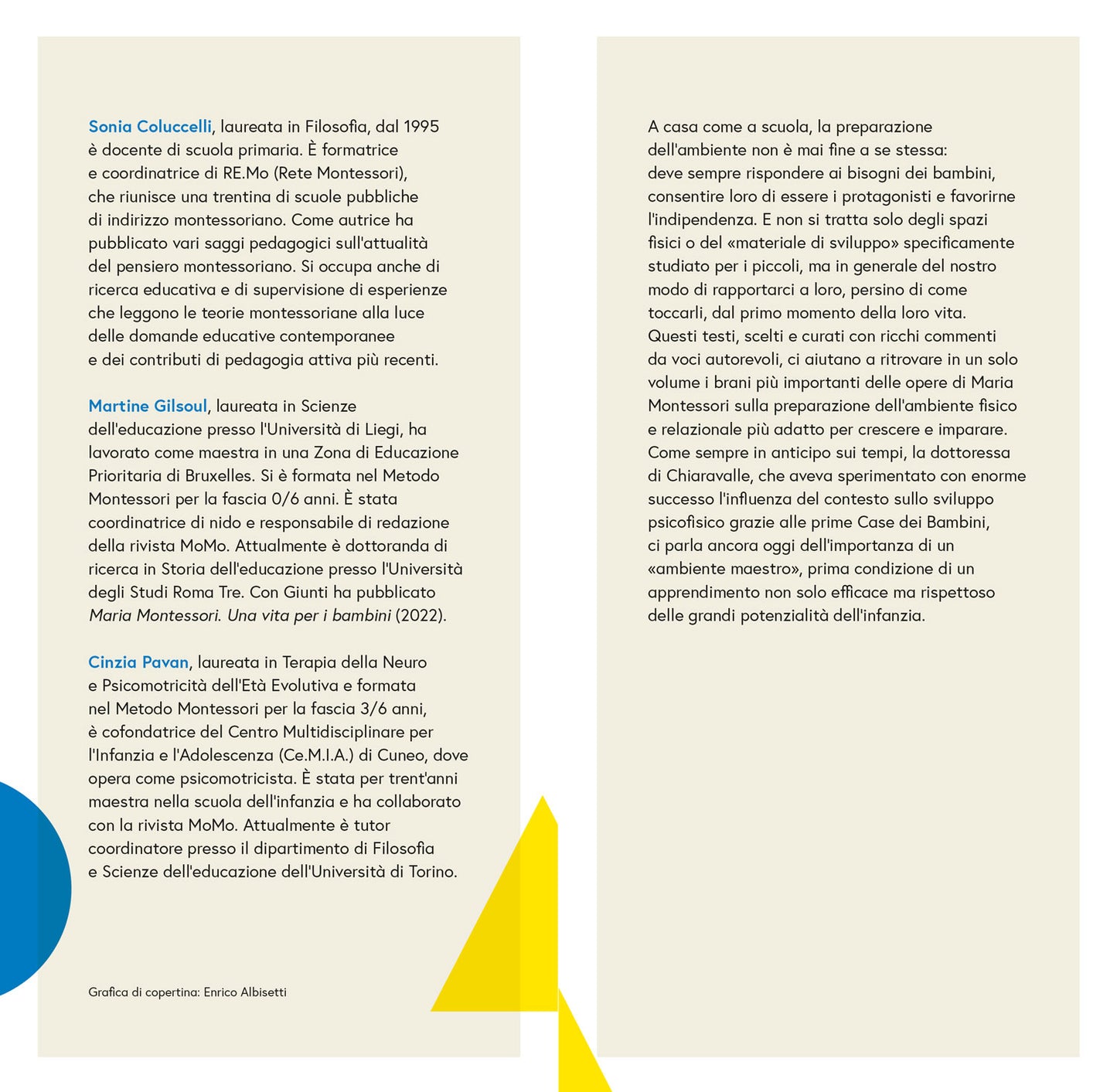 Uno spazio a misura di bambino. L’ambiente ideale per crescere autonomi e sereni