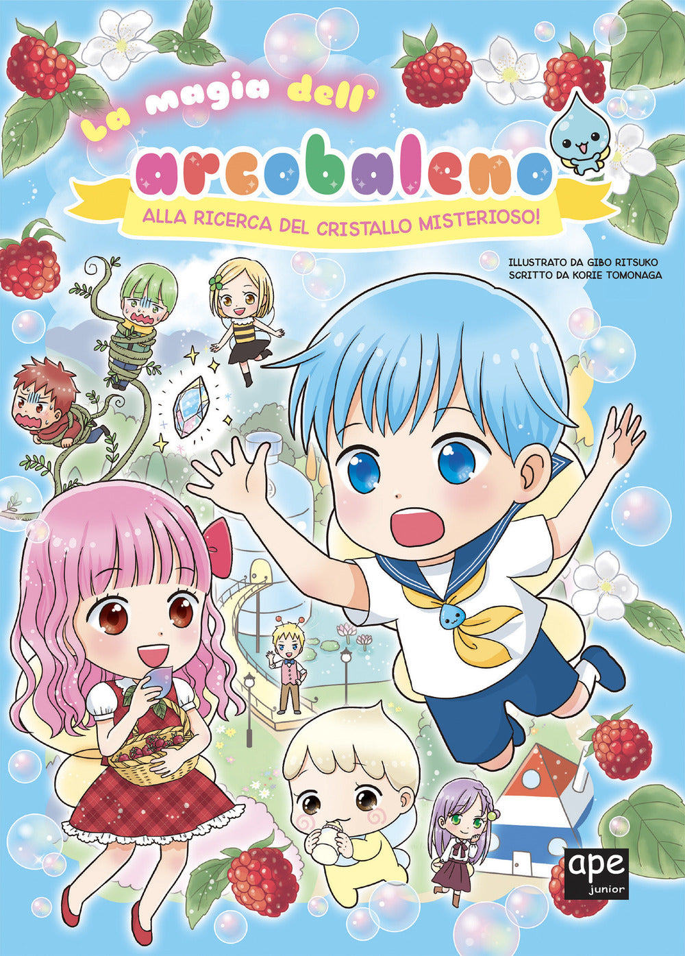 La magia dell'arcobaleno. Alla ricerca del cristallo misterioso!.