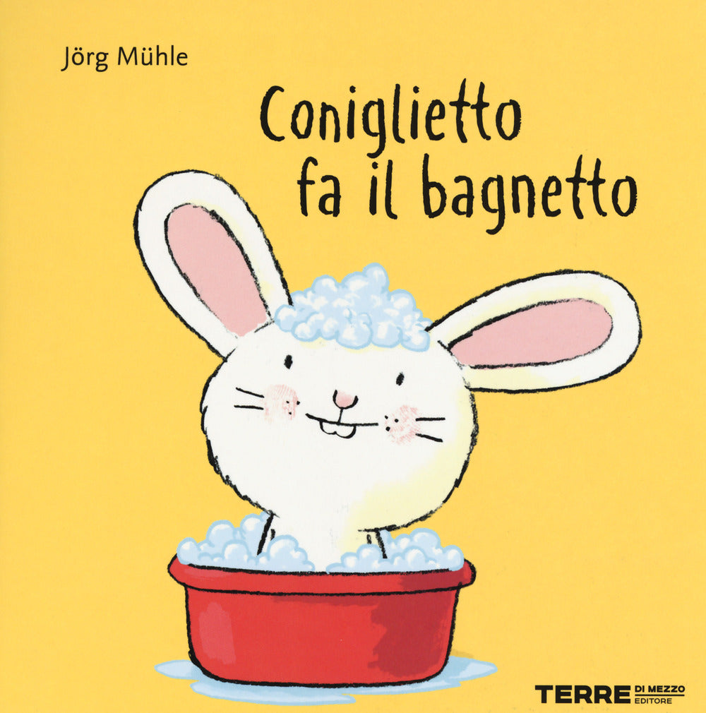 Coniglietto fa il bagnetto. Ediz. a colori.