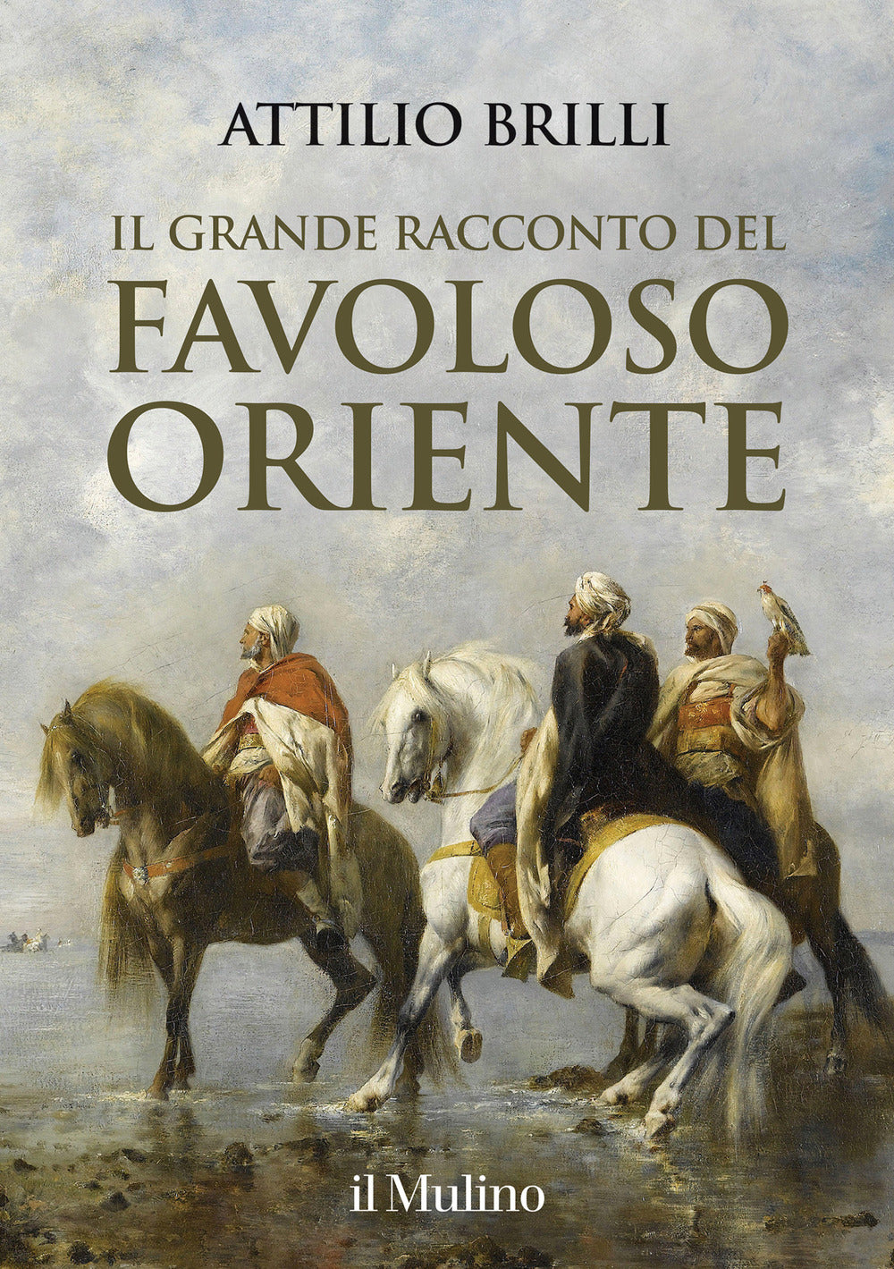 Il grande racconto del favoloso Oriente.