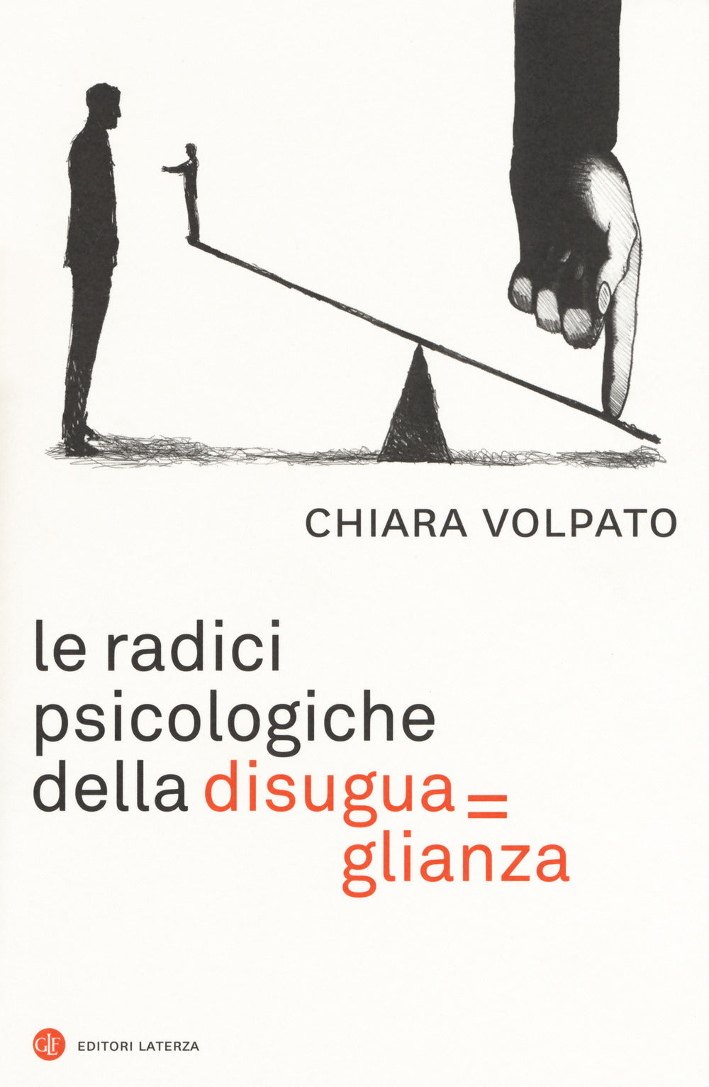 Le radici psicologiche della disuguaglianza.