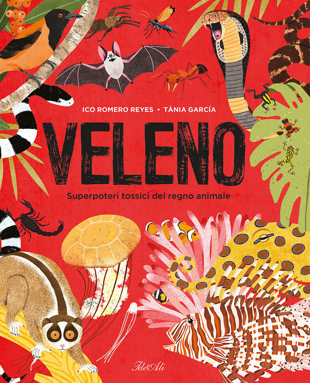 Veleno. Superpoteri tossici del regno animale.