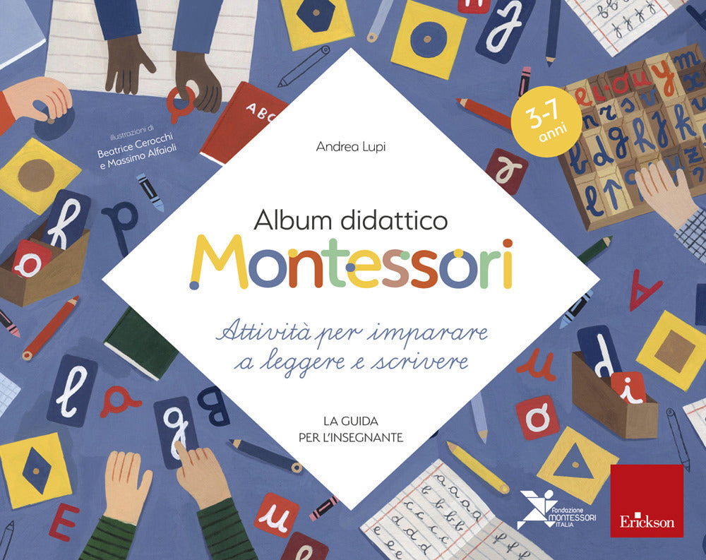 Album didattico Montessori. Attività per imparare a leggere e scrivere. La guida per l'insegnante.