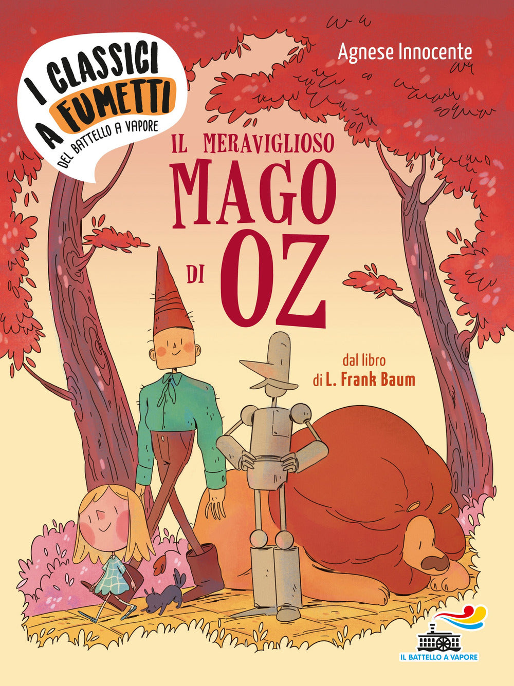 Il meraviglioso mago di Oz di Frank L. Baum.