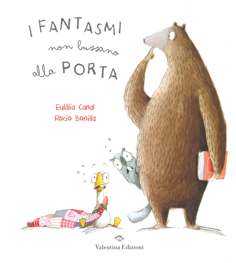 I fantasmi non bussano alla porta. Ediz. a colori.