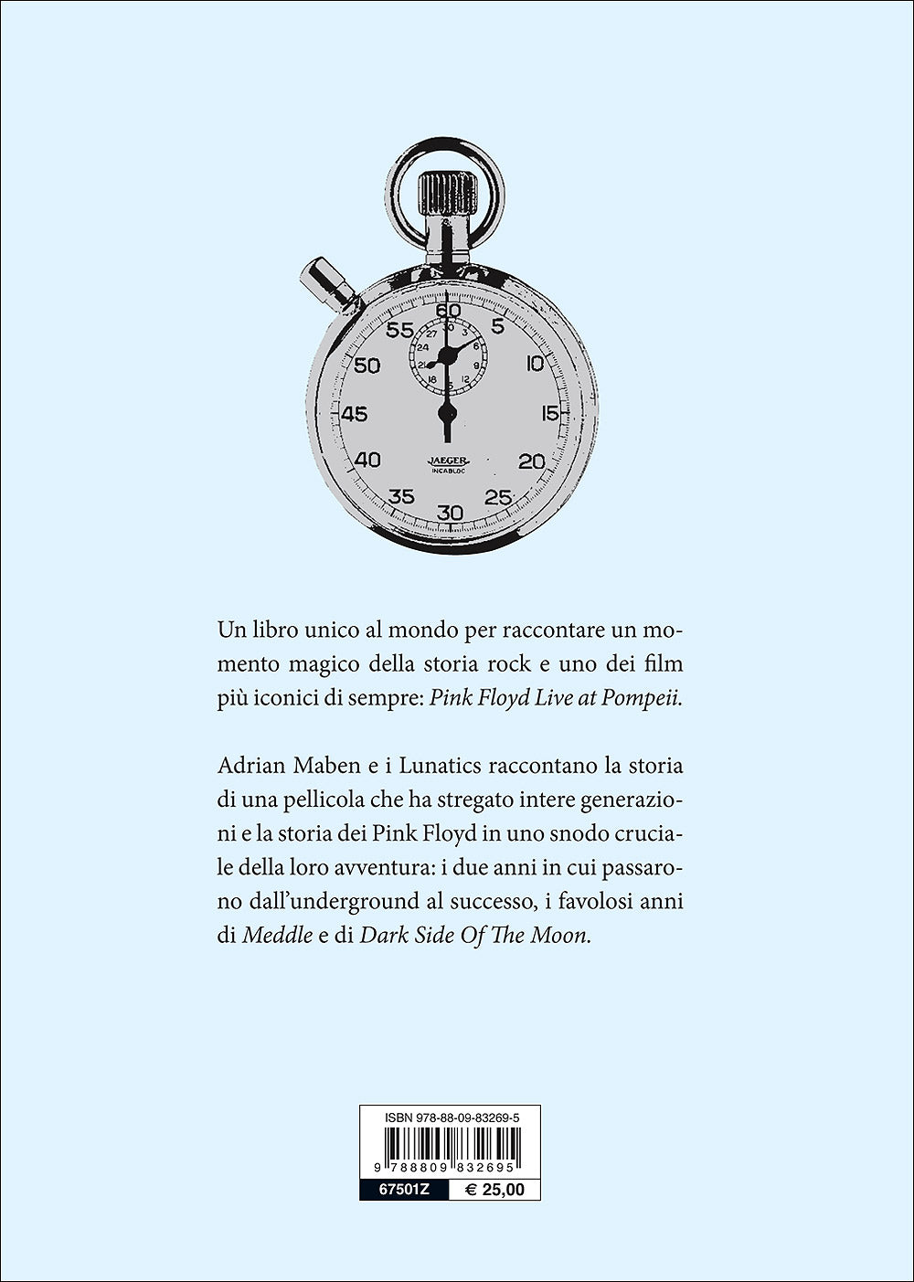 Pink Floyd a Pompei. Una storia fuori dal tempo