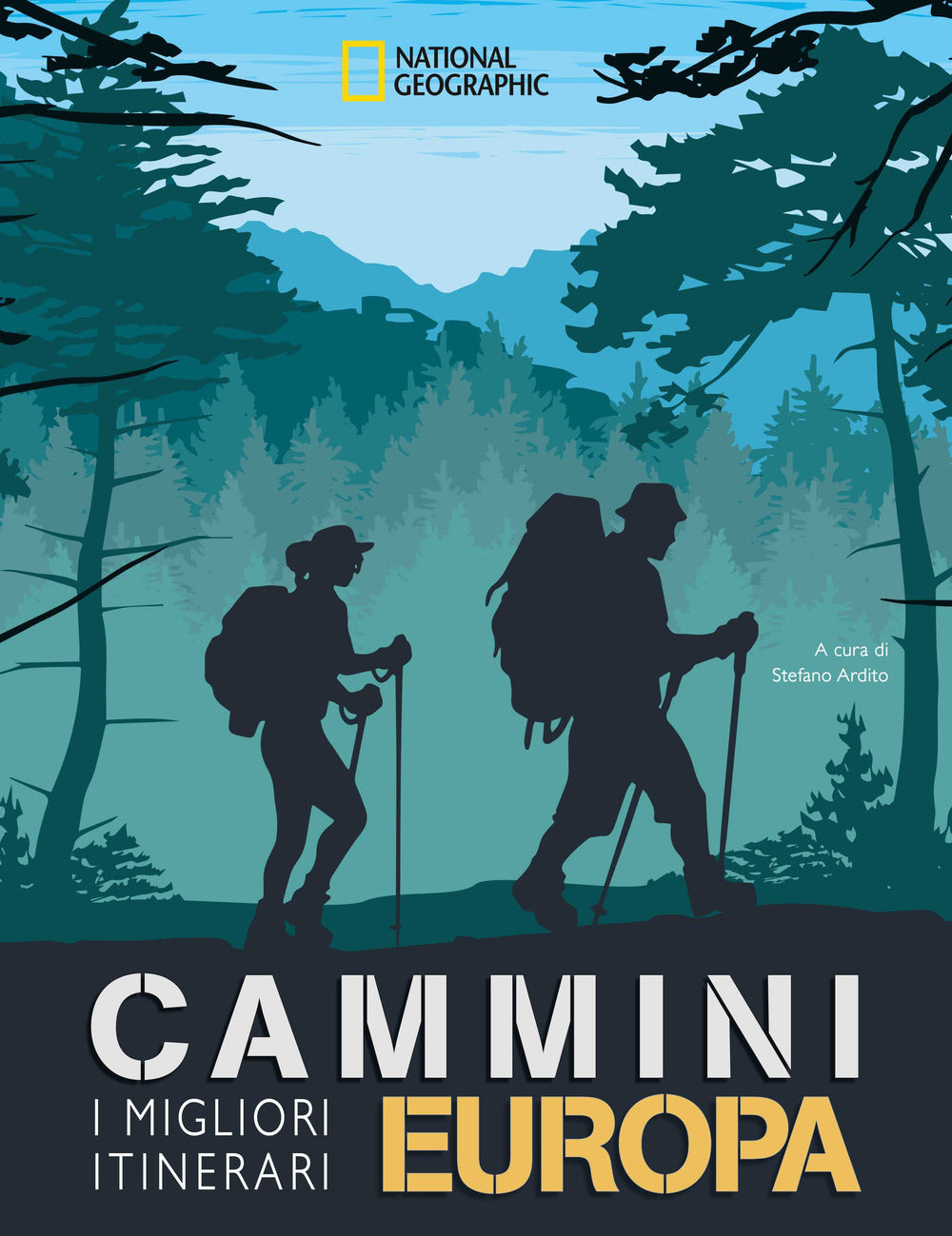 Cammini Europa. I migliori itinerari. National Geographic.