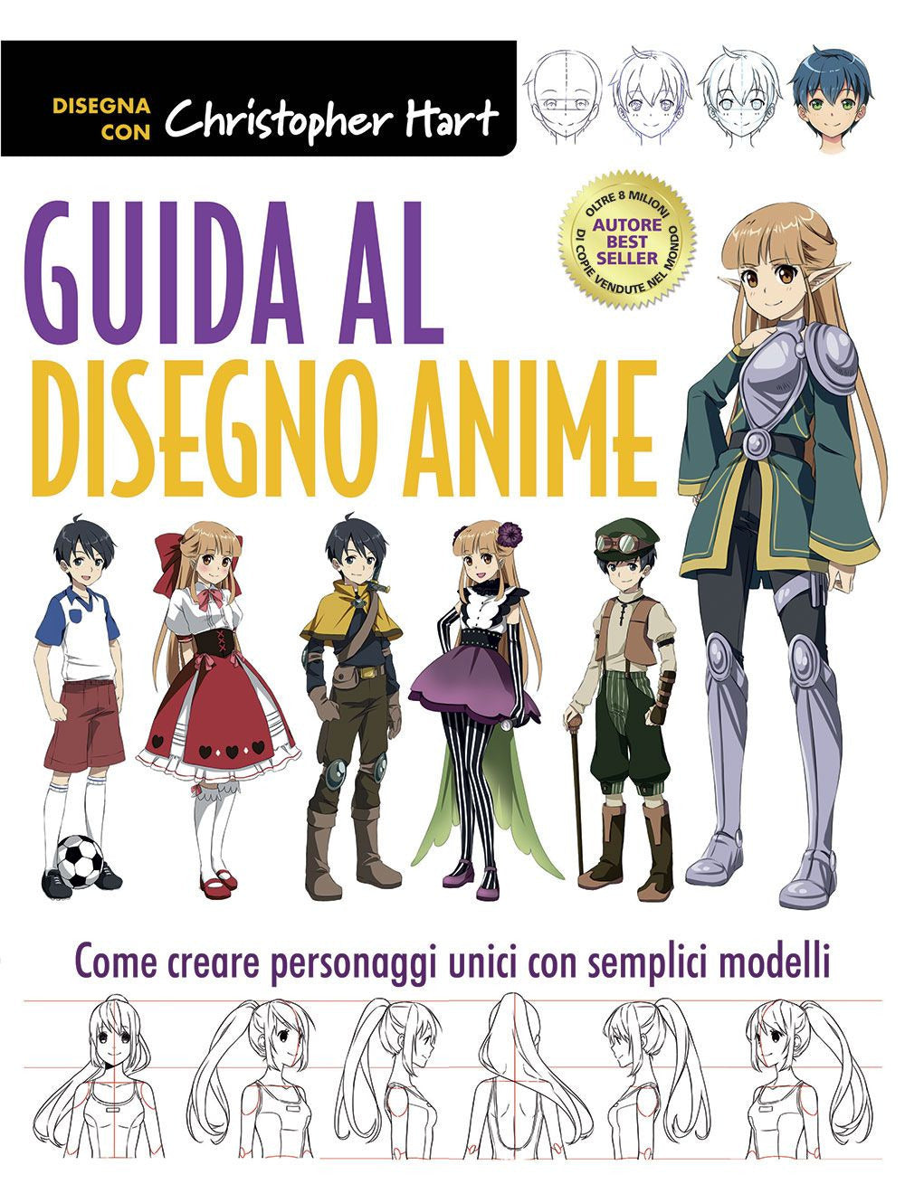 Guida al disegno anime. Come creare personaggi unici con semplici modelli. Ediz. a colori.