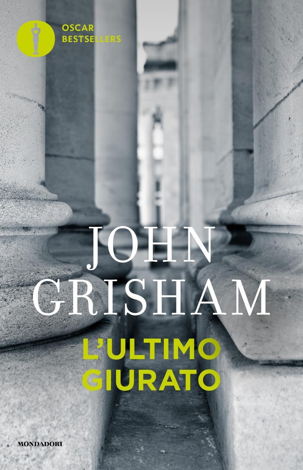 L'ultimo giurato.: libro di John Grisham