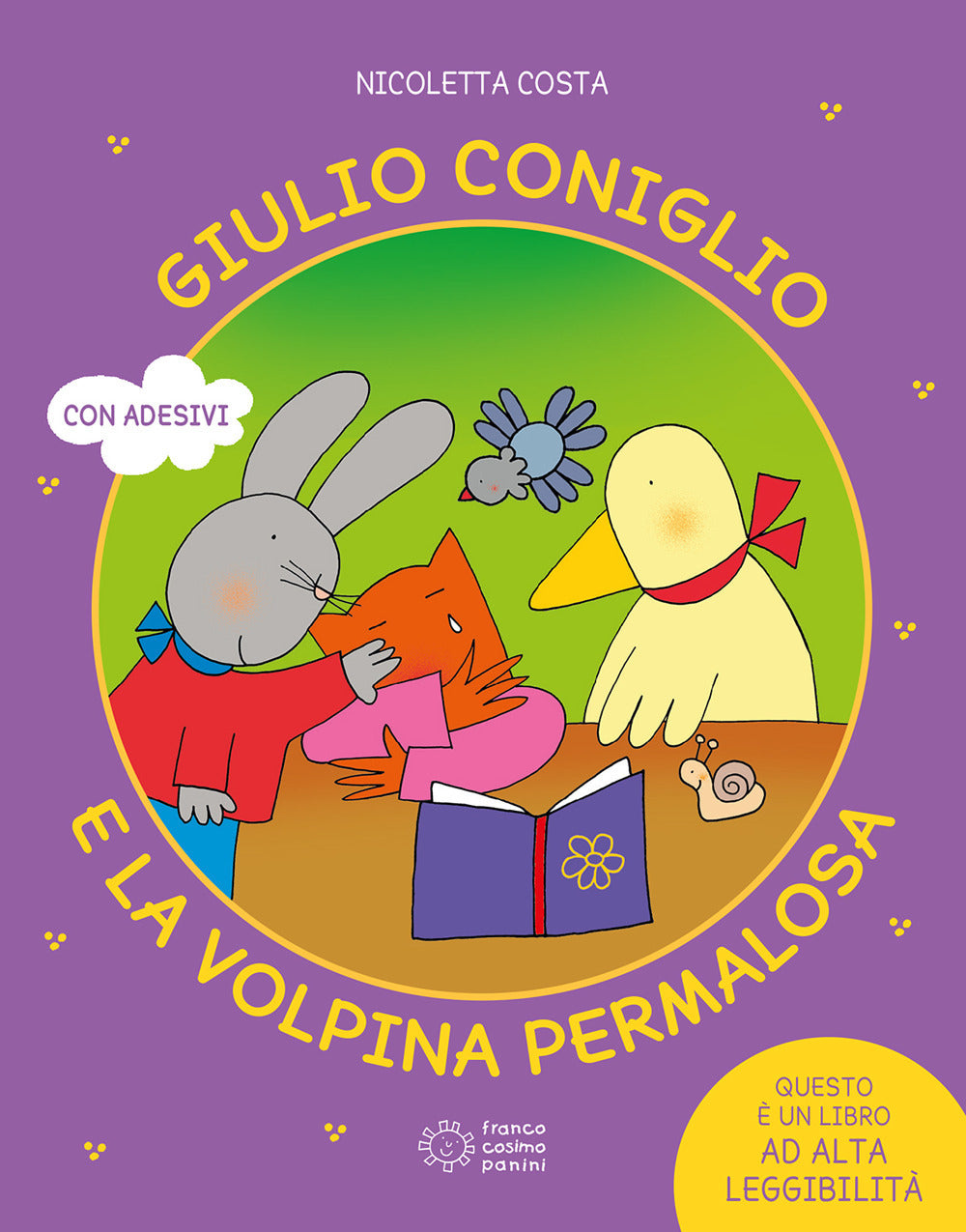 Giulio coniglio e la volpina permalosa. Ediz. illustrata.