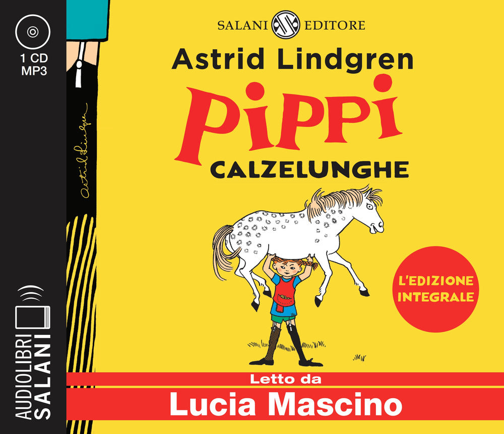 Pippi Calzelunghe letto da Lucia Mascino. Audiolibro. CD Audio formato MP3. Ediz. integrale.