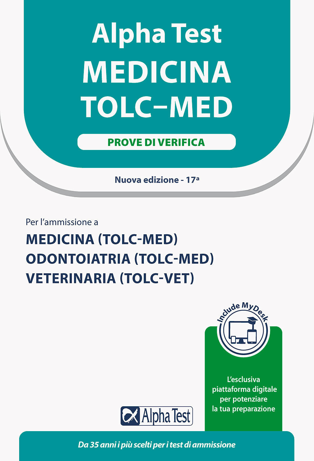 Alpha Test. Medicina. TOLC-MED. Prove di verifica. Ediz. MyDesk. Con espansione online.