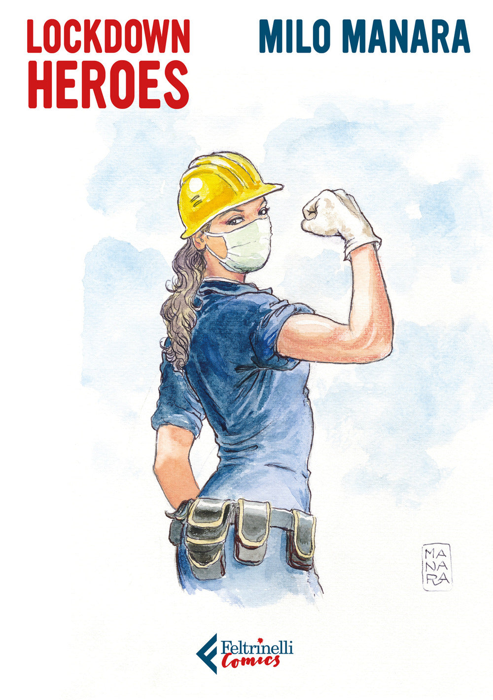 Lockdown heroes. Ediz. a colori. Con Opuscolo.