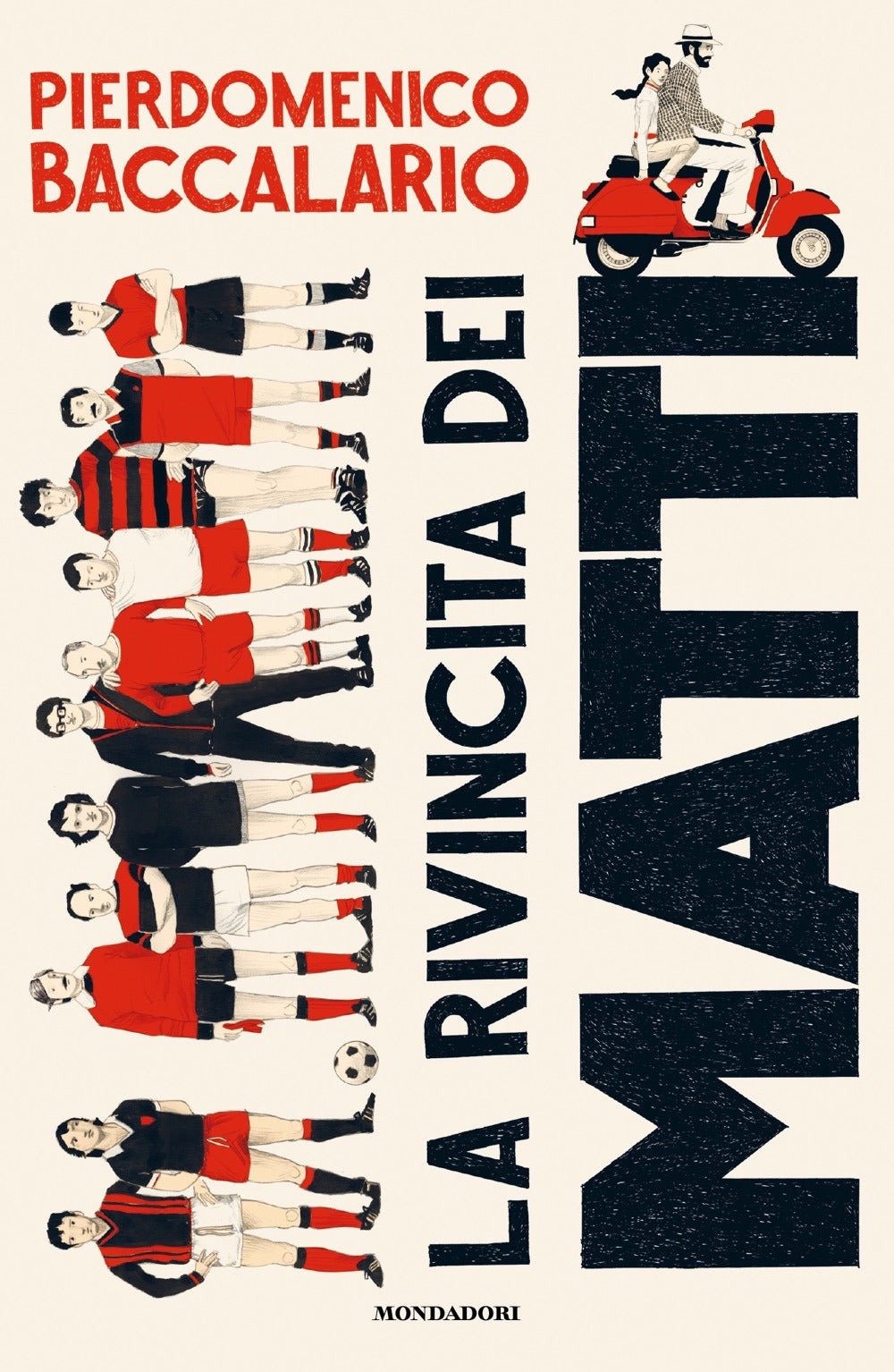 La rivincita dei matti.