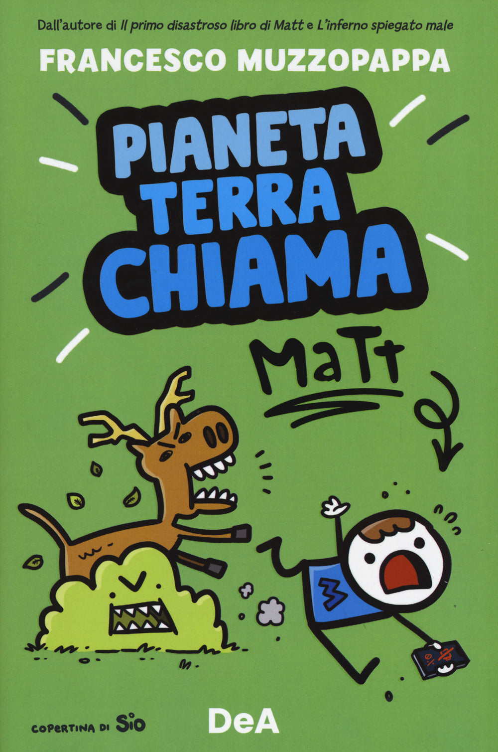 Pianeta Terra chiama Matt.