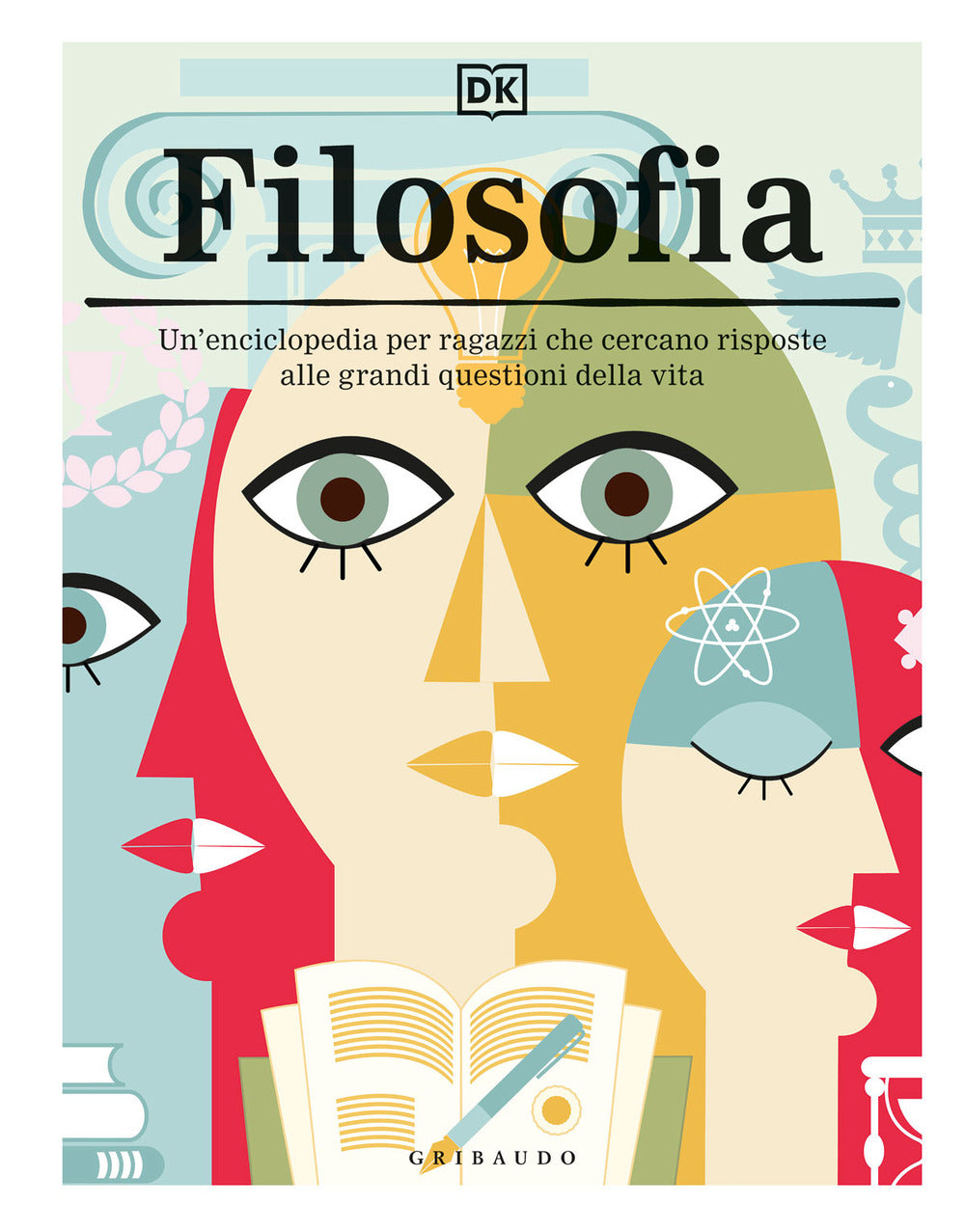 Filosofia. Un'enciclopedia per ragazzi che cercano risposte alle grandi questioni della vita.