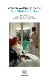 Le affinità elettive.