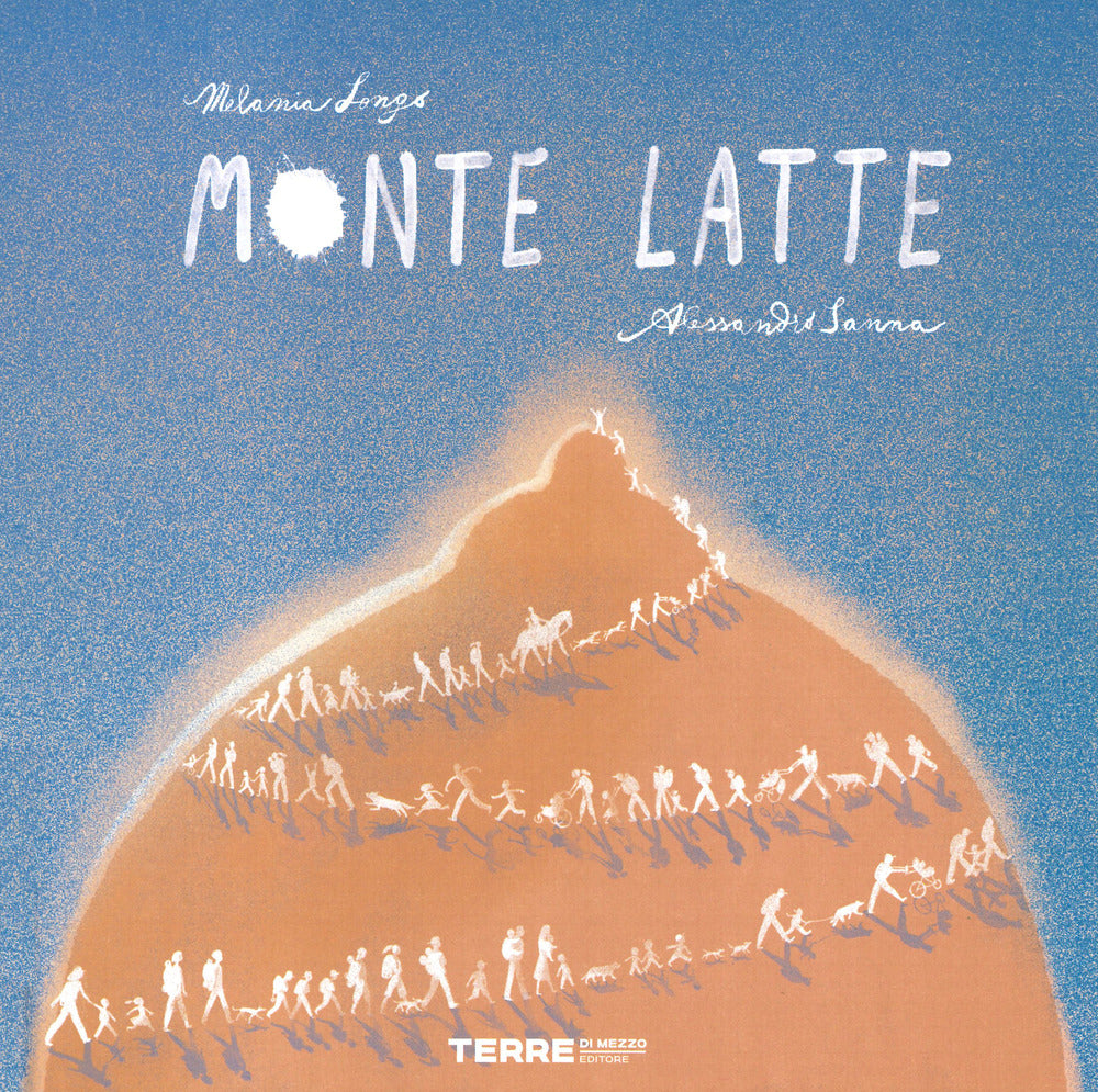 Monte Latte. Ediz. a colori.