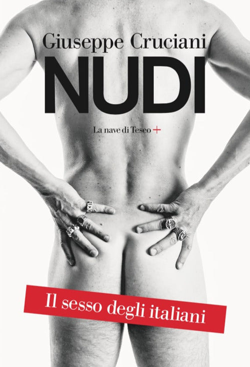 Nudi. Il sesso degli italiani.