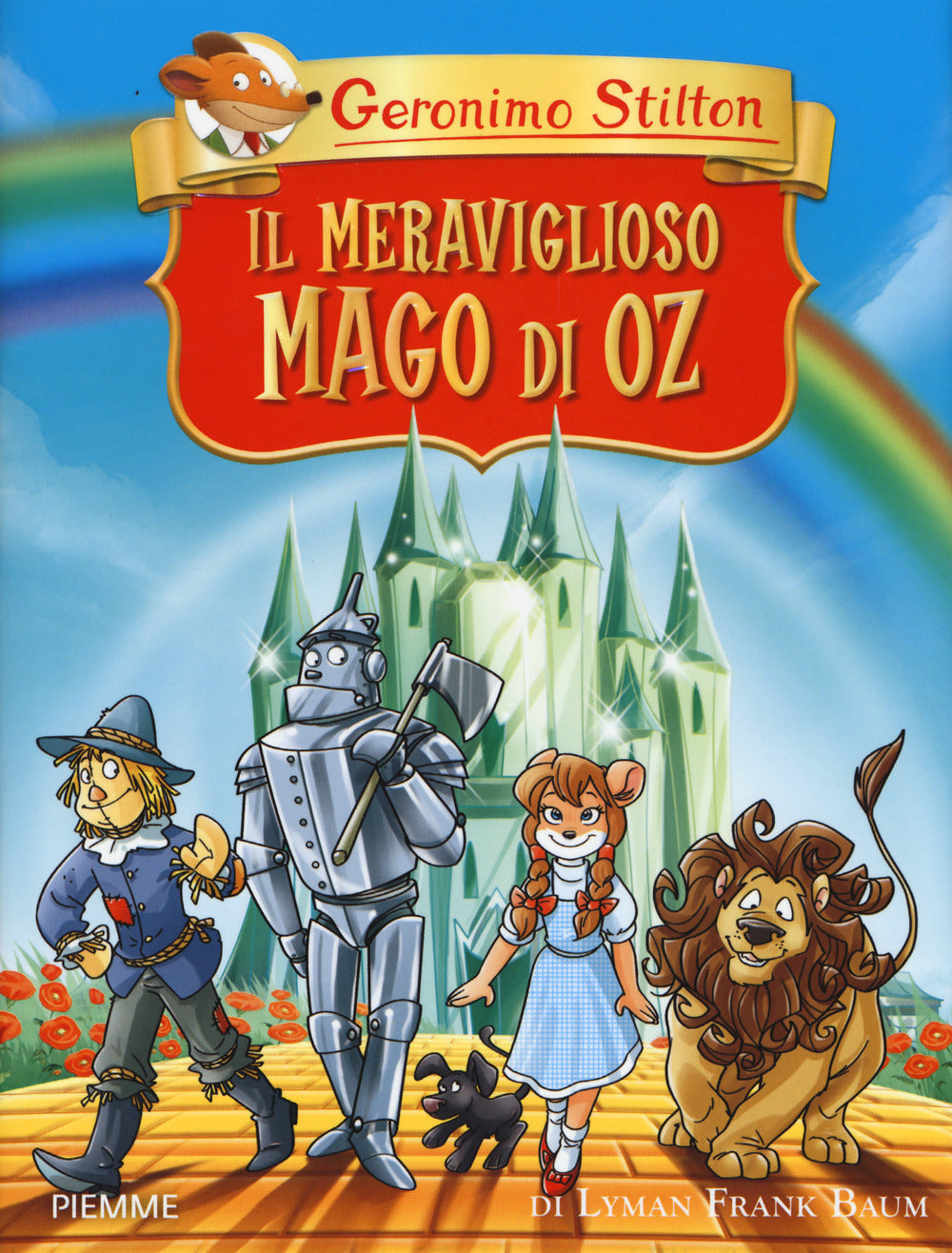 Il meraviglioso Mago di Oz di Lyman Frank Baum.