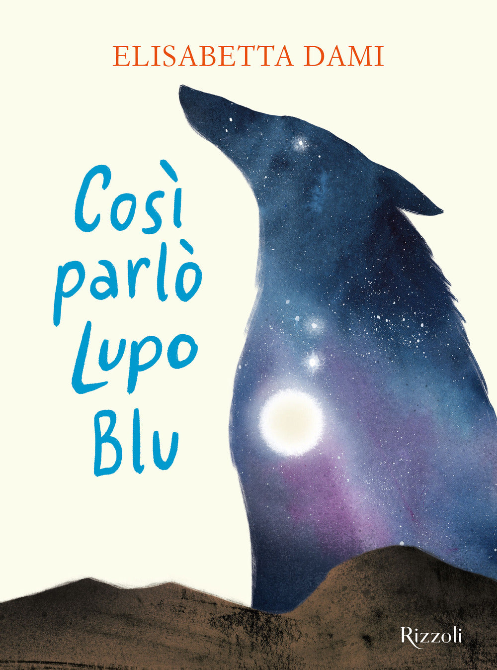 Così parlò Lupo Blu. Ediz. a colori.