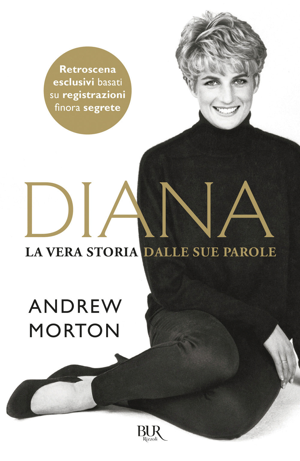 Diana. La vera storia dalle sue parole.