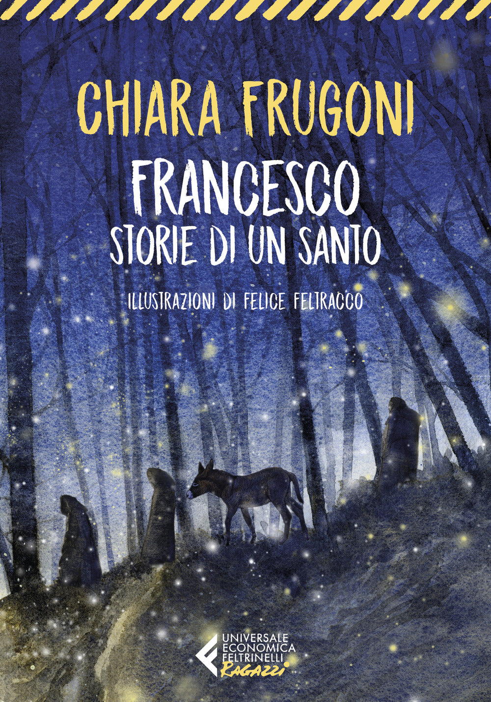 Francesco. Storie di un santo.