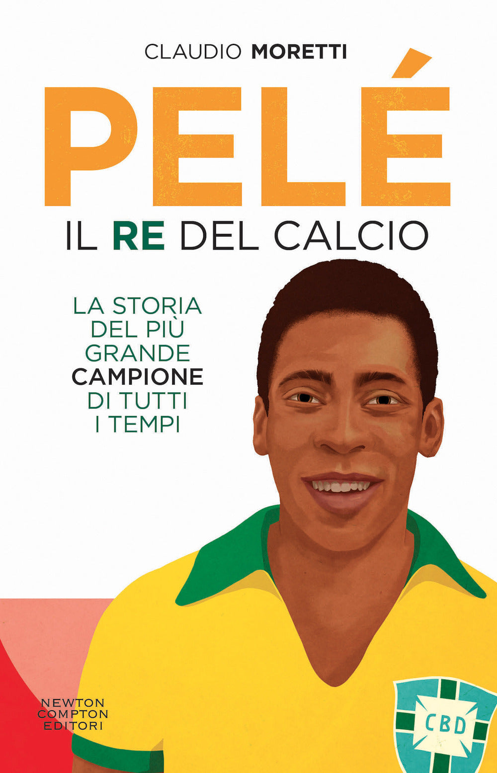 Pelé. Il re del calcio.