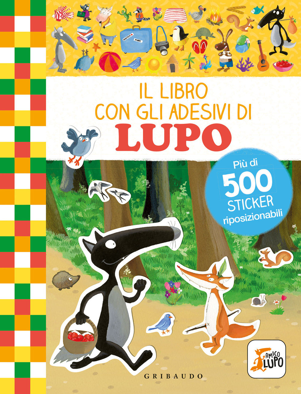 Il libro con gli adesivi di Lupo. Amico Lupo. Con adesivi. Ediz. a colori.