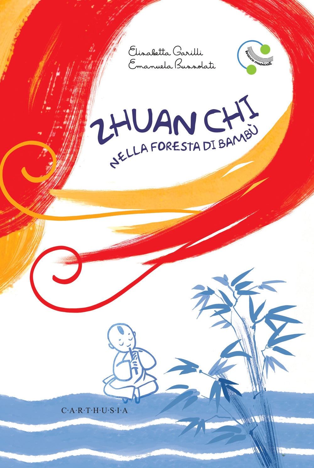 Zhuan Chi nella foresta di bambù. Ediz. a colori. Con QR Code.