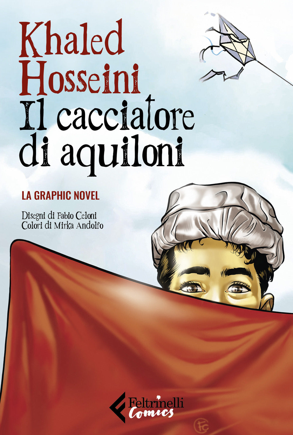 Il cacciatore di aquiloni. La graphic novel. Nuova ediz..